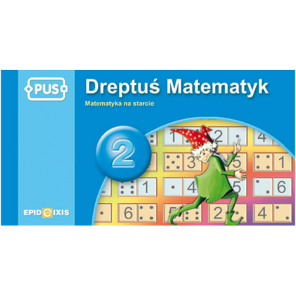 Dreptuś Matematyk 1. Matematyka na starcie