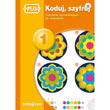 Koduj, szyfruj 1. Ćwiczenia wprowadzające do kodowania