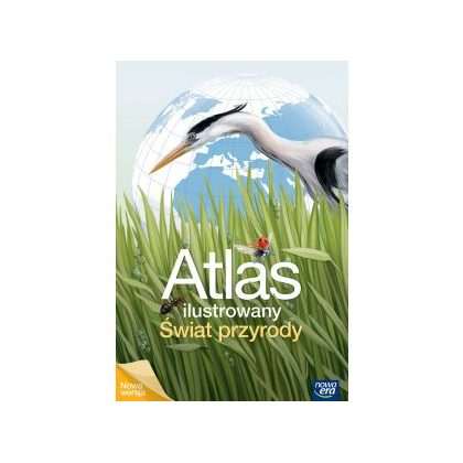 Atlas przyroda. Ilustrowany Świat przyrody