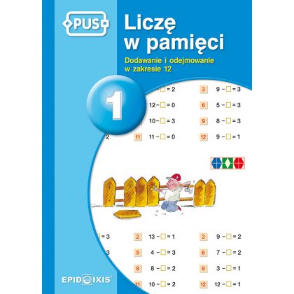 Liczę w pamięci 1. Dodawanie i odejmowanie w zakresie 12